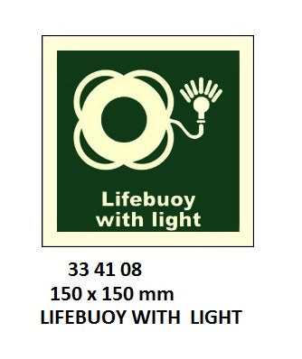 334108-SAFETY SIGN LIFEBUOY WITH, LIGHT 150X150MM (IMO)
