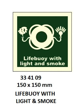 334109-SAFETY SIGN LIFEBUOY WITH, LIGHT & SMOKE 150X150MM (IMO)