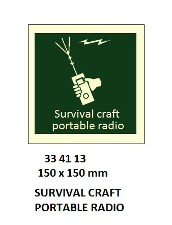 334113-SAFETY SIGN SURVIVAL CRAFT, PORTABLE RADIO 150X150MM (IMO)