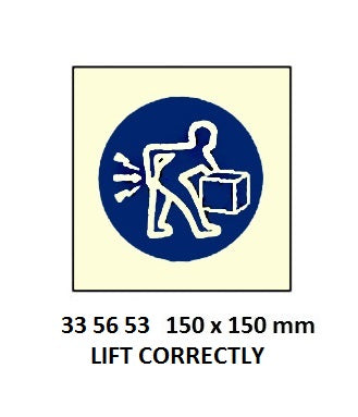 335653-SIGN WHITE VINYL SELF ADHESIVE, #5653 150X150MM LIFT CORRECTLY