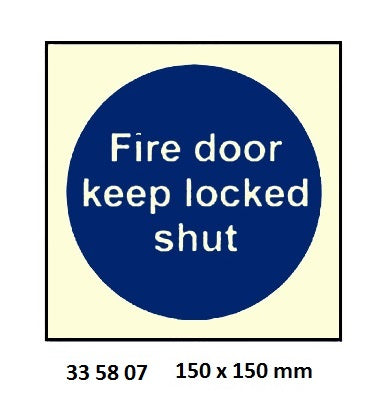335807-MANDATORY SIGN FIRE DOOR, KEEP LOCKED SHUT 150X150MM