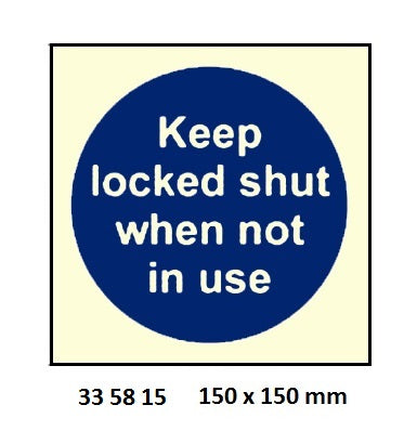 335815-MANDATORY SIGN KEEP LOCKED, SHUT 150X150MM