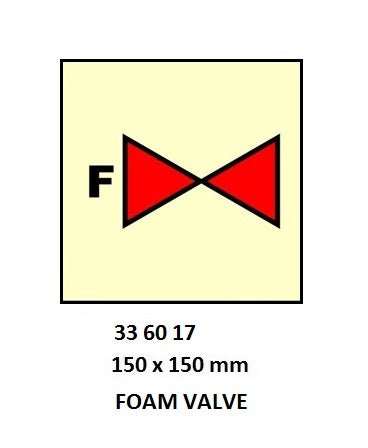 336017-FIRE CONTROL SIGN FOAM VALVE, 150X150MM