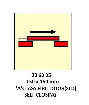 336035-FIRE CNTRL SIGN ?A?CLASS FIRE, DOOR(SLD) SELFCLOSING150X150MM