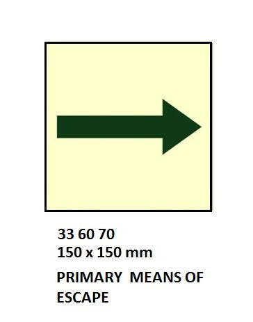 336070-FIRE CONTROL SIGN PRIMARY, MEANS OF ESCAPE 150X150MM