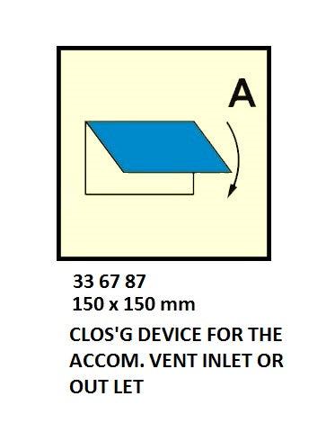 336787-FIRE CONTROL SYMBOL ISO 17631, CLOSE DEVICE F/ACC VENT IN/OUT