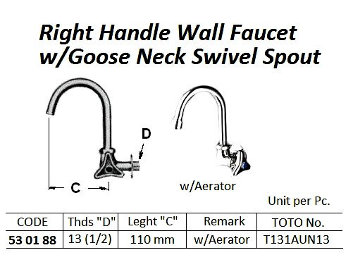 530188-FAUCET WALL RIGHT HAND W/GOOSE, SWIVEL SPOUT & AERATOR 13(1/2)
