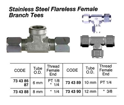 734387-BRANCH TEE FEMALE FLARELESS, STAINLESS STEEL 6MMXPT1/4
