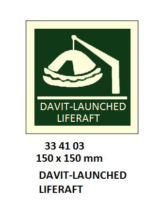 334103-SAFETY SIGN DAVIT-LAUNCHED, LIFERAFT 150X150MM (IMO)