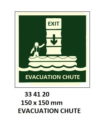 334120-SAFETY SIGN EVACUATION CHUTE, 150X150MM (IMO)