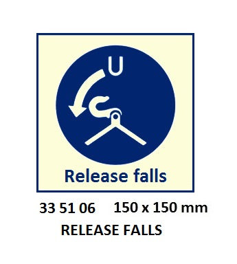 335106-SAFETY SIGN RELEASE FALLS, 150X150MM