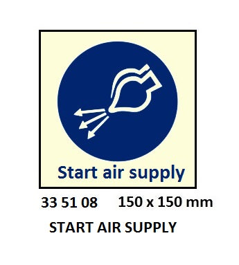 335108-SAFETY SIGN START AIR SUPPLY, 150X150MM