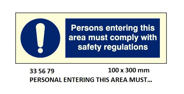 335679-MANDATORY SIGN MUST COMPLY, W/SAFETY REGULATION 100X300MM