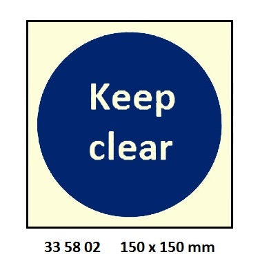 335802-MANDATORY SIGN KEEP CLEAR, 150X150MM