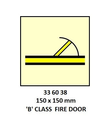 336038-FIRE CONTROL SIGN ?B? CLASS, FIRE DOOR 150X150MM