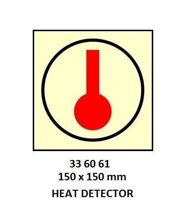 336061-FIRE CONTROL SIGN, HEAT DETECTOR 150X150MM