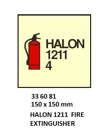 336081-FIRE CONTROL SIGN HALON 1211, FIRE EXTINGUISHER 150X150MM