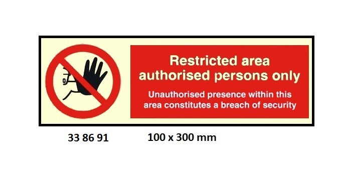 338691-SIGN ISPS CODE RESTRICTED AREA, #8691GM 100X300MM